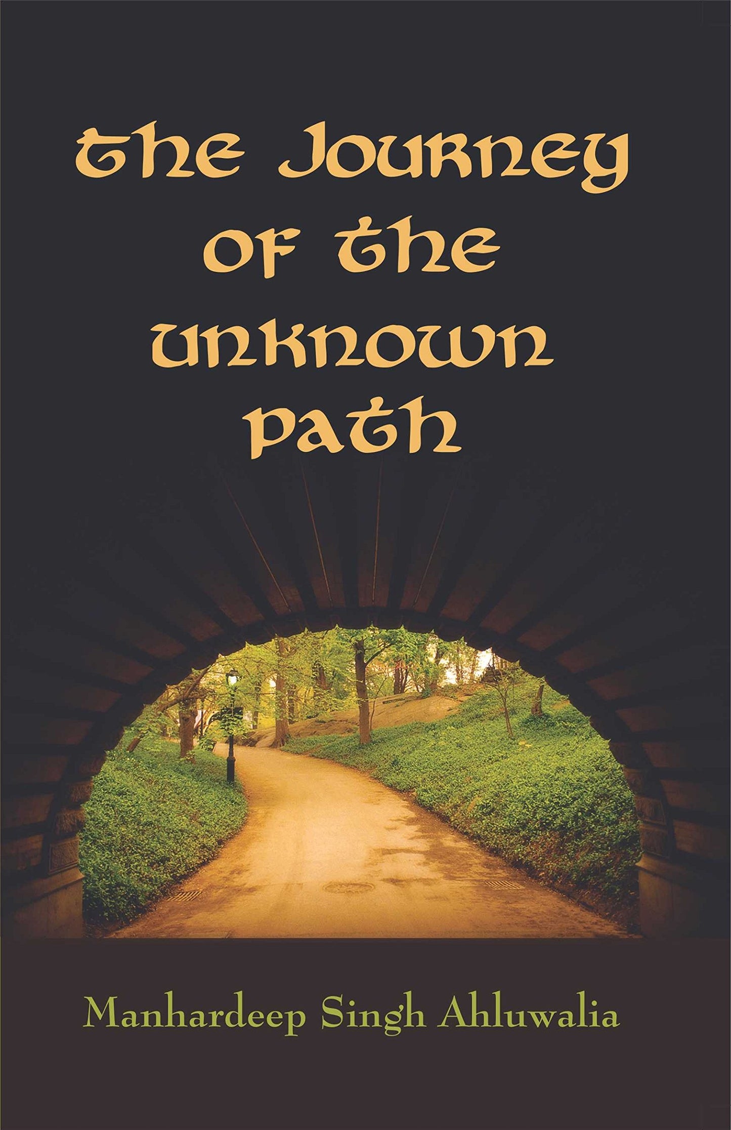 The Journey of the Unknown Path