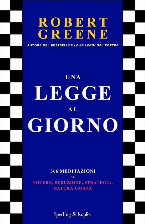 Una legge al giorno: 366 meditazioni su potere, seduzione, strategia, natura umana (Italian Edition)
