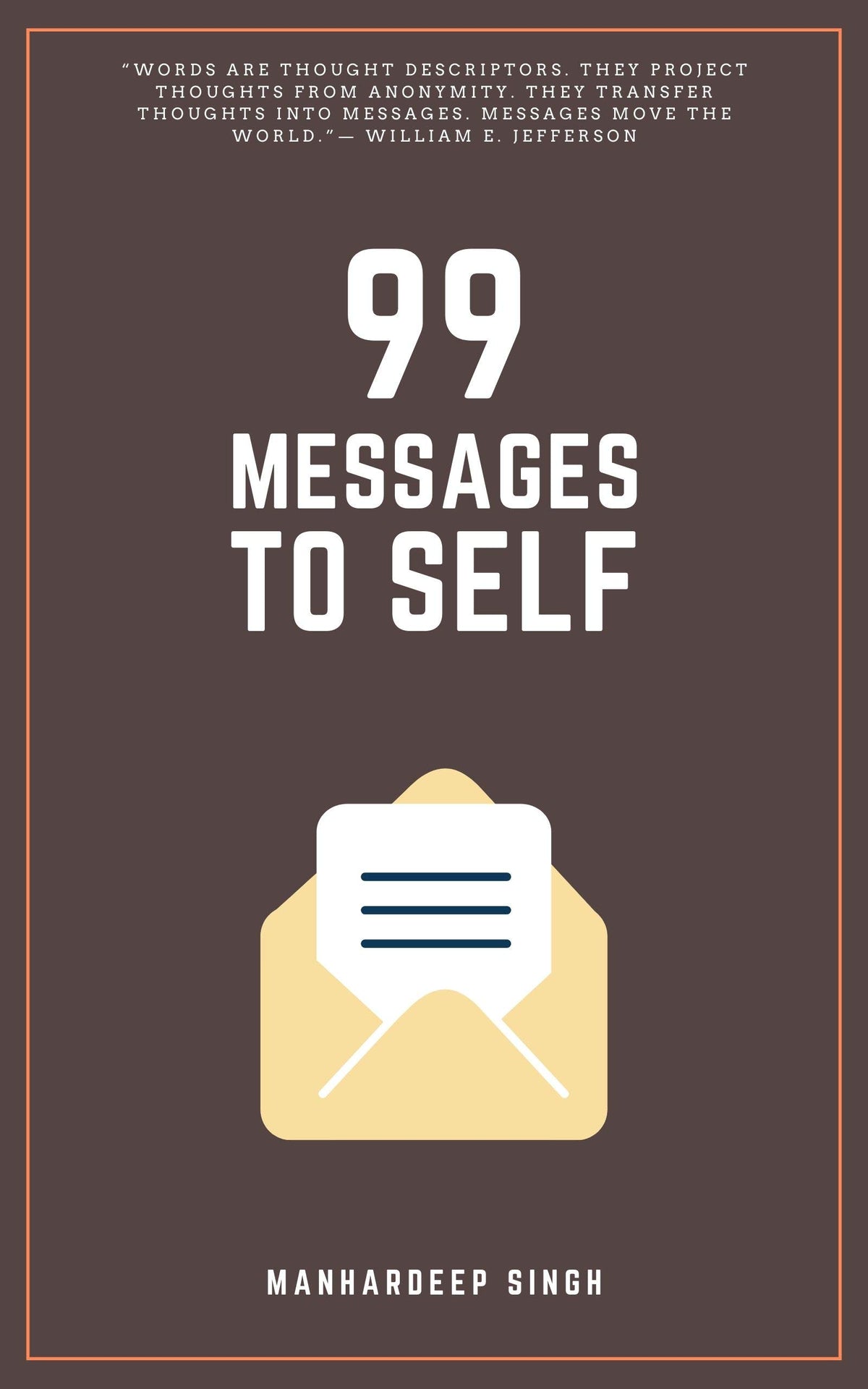 99 Messages to Self (99 for Self)