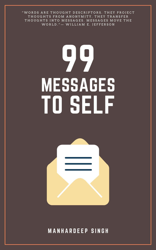 99 Messages to Self (99 for Self)
